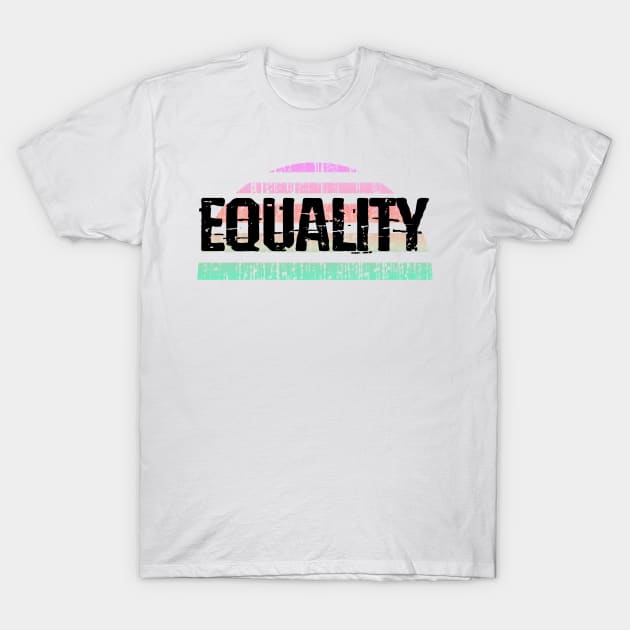 Equality. Racial, gender, economic justice. Be brave enough to care. Racial injustice is economic inequality. Public health issue. Systemic, institutional racism, sexism. Human rights T-Shirt by IvyArtistic